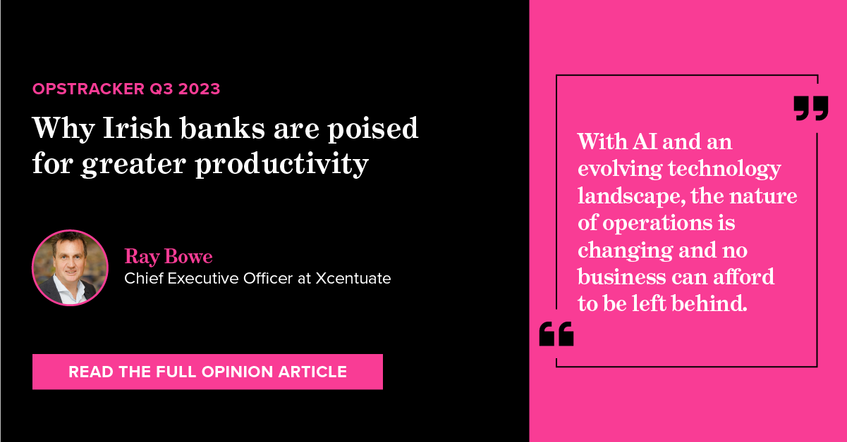 Why Irish Banks Are Poised for Greater Productivity